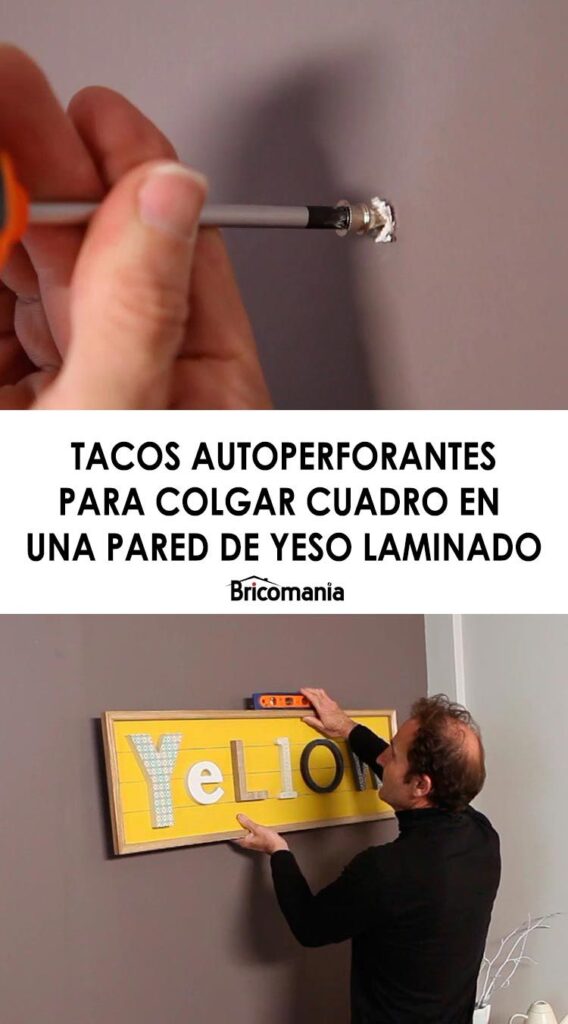 Cómo colgar un cuadro en una pared de yeso laminado: guía con tacos autoperforantes