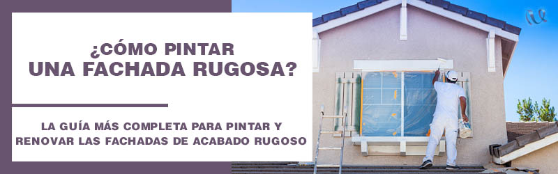 Cómo pintar una fachada rugosa: Guía completa y consejos expertos
